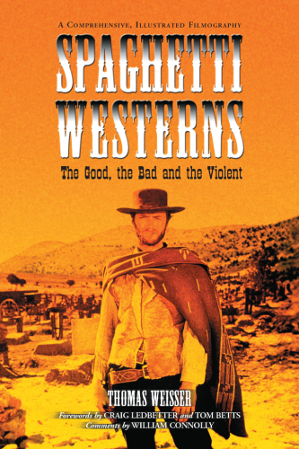Spaghetti Westerns: the Good, the Bad and the Violent