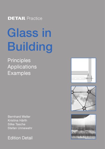 Glass in building: principles, aplications, examples