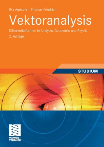 Vektoranalysis.. Differentialformen in Analysis, Geometrie und Physik