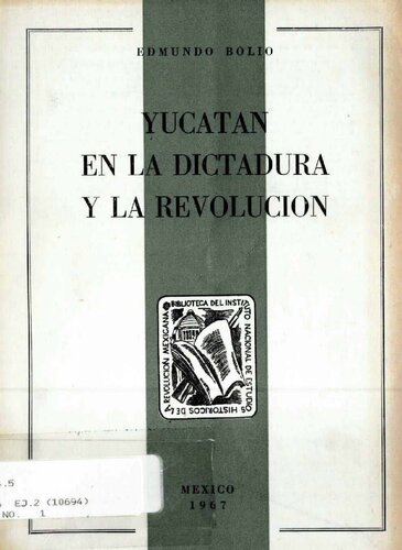 Yucatán en la Dictadura y la Revolución