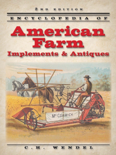 Encyclopedia of American farm implements & antiques