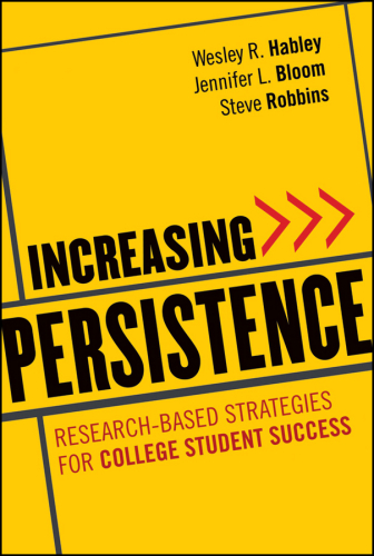 Increasing persistence: research-based strategies for college student success