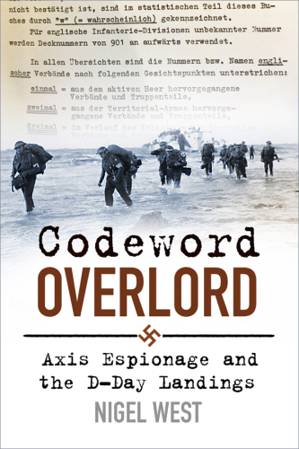 Codeword overlord: axis espionage and the D-Day landings