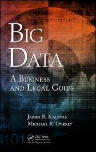 Big Data: A Business and Legal Guide