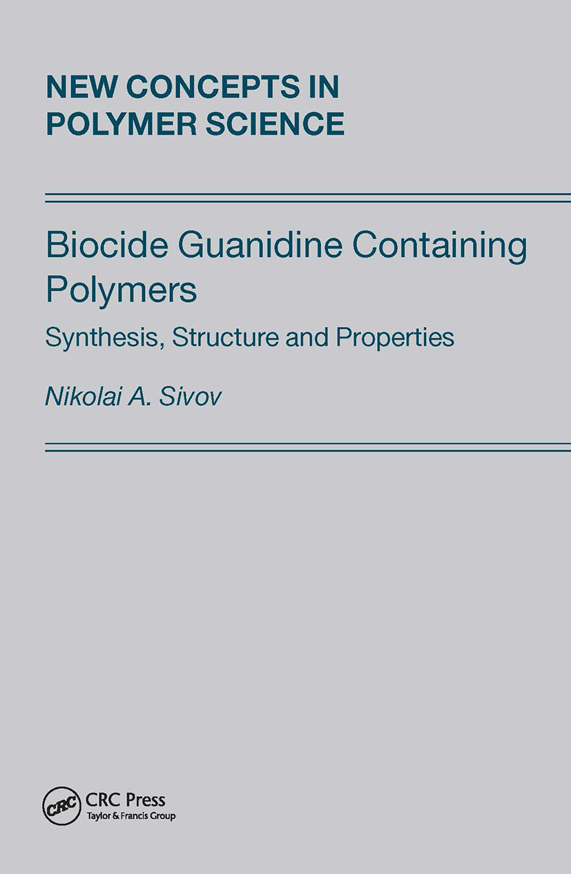 Biocide Guanidine Containing Polymers: Synthesis, Structure and Properties