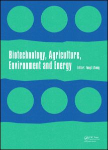 Biotechnology, Agriculture, Environment and Energy: Proceedings of the 2014 International Conference on Biotechnology, Agriculture, Environment and Energy (ICBAEE 2014), May 22-23, 2014, Beijing, China.