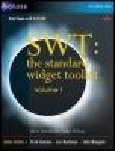 SWT: The Standard Widget Toolkit, Volume 1