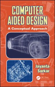 Computer Aided Design: A Conceptual Approach
