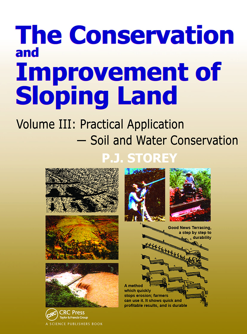 Conservation and Improvement of Sloping Lands, Volume 3: Practical Application - Soil and Water Conservation