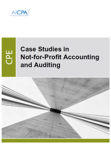 Case Studies in Not-for-Profit Accounting and Auditing