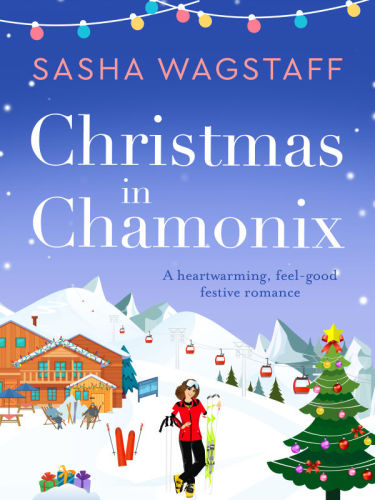 Christmas in chamonix: A heartwarming, feel-good festive romance