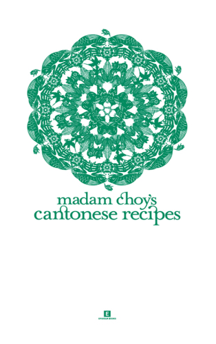 Madam Choy's Cantonese Recipes