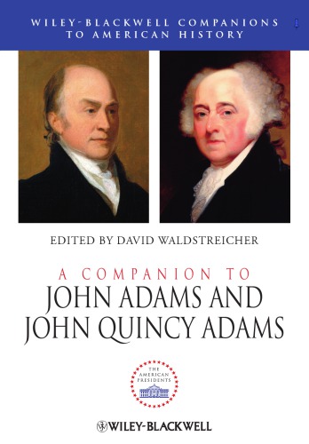 A companion to John Adams and John Quincy Adams