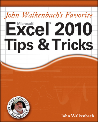John Walkenbach's favorite Excel 2010 tips & tricks