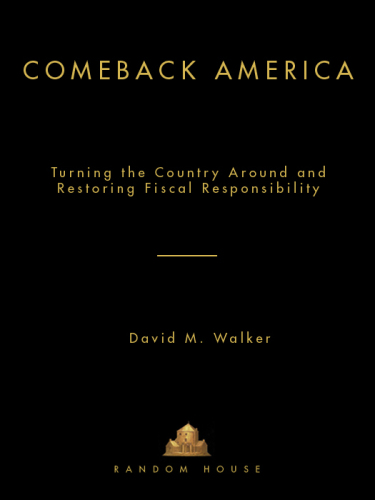 Comeback America: turning the country around and restoring fiscal responsibility