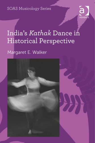 India's Kathak dance in historical perspective