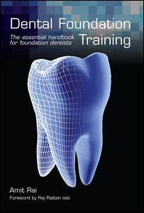 Dental Foundation Training: The Essential Handbook for Foundation Dentists
