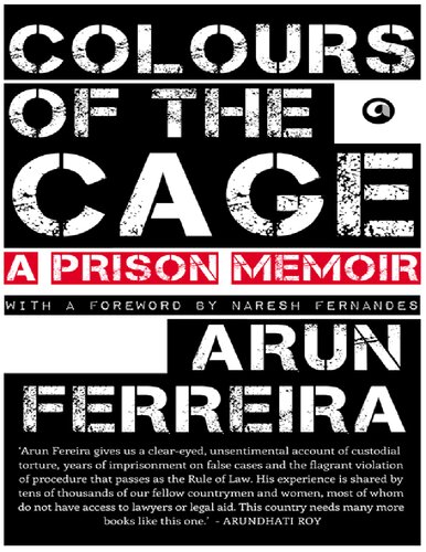 Colours of the cage : a prison memoir