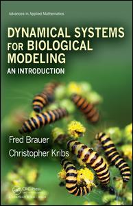 Dynamical Systems for Biological Modeling: An Introduction