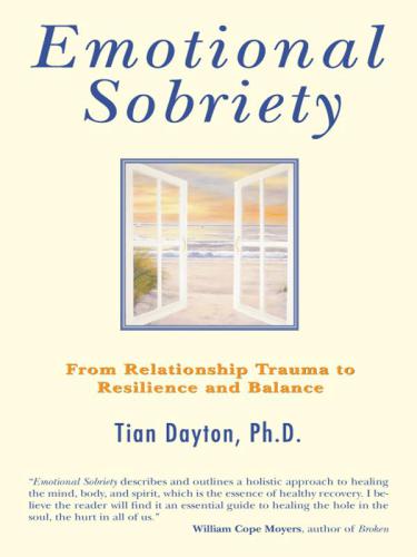 Emotional Sobriety: From Relationship Trauma to Resilience and Balance