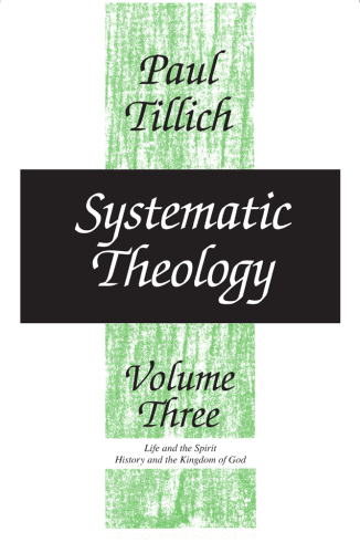 Systematic theology. Volume 3, Life and the Spirit ; History and the kingdom of God