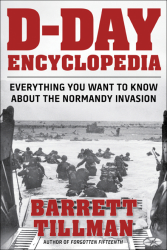 D-Day encyclopedia: everything you want to know about the normandy invasion