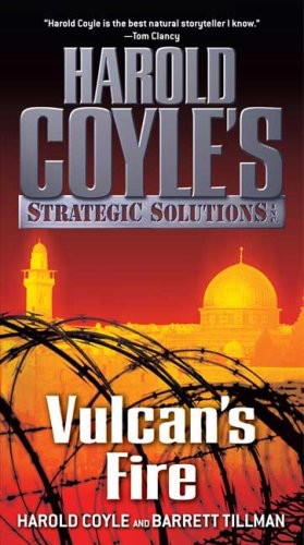 Vulcan's fire: Harold Coyle's Strategic Solutions, Inc