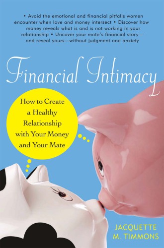 Financial intimacy: how to create a healthy relationship with your money and your mate