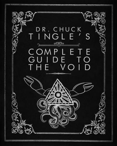 Dr. Chuck Tingle's Complete Guide To The Void