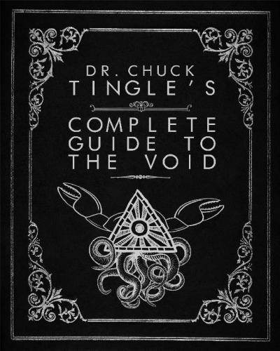 Dr. Chuck Tingle's Complete Guide To The Void
