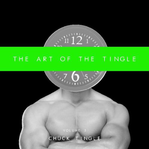 The Art Of The Tingle: Volume 3