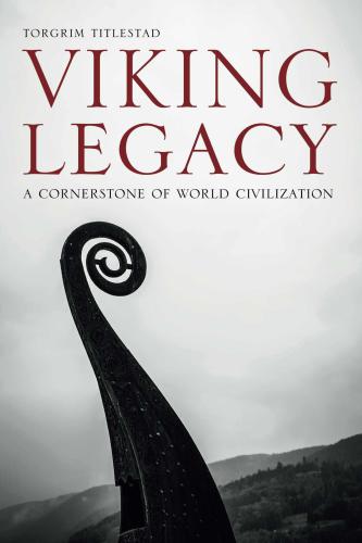 Viking legacy: [a cornerstone of world civilization]