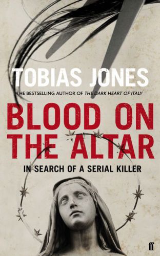 Blood on the altar: the true story of an Italian serial killer