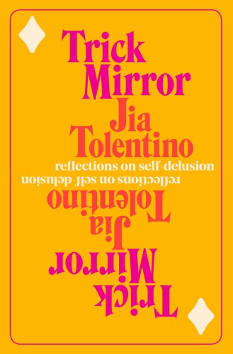 Trick mirror: reflections on self-delusion