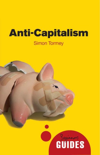Anti-capitalism: a beginner's guide