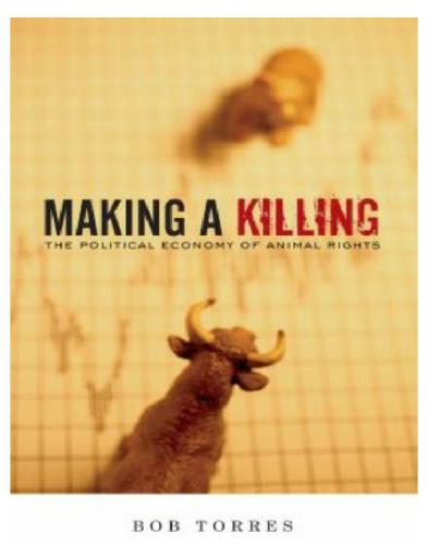 Making a killing: the political economy of animal rights