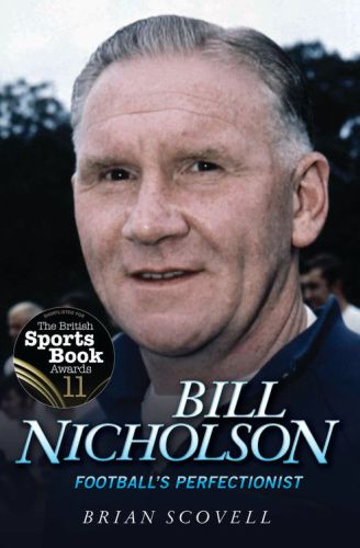 Bill Nicholson: Football's Perfectionist