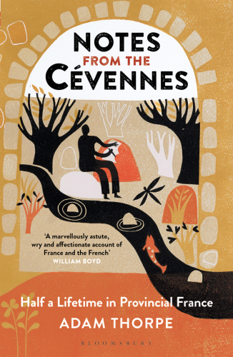 NOTES FROM THE CEVENNES: half a lifetime in provincial france