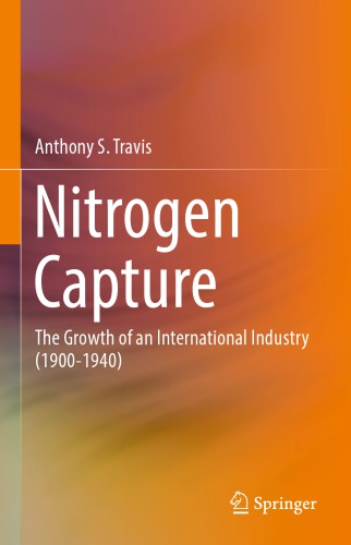 Nitrogen Capture: The Growth of an International Industry (1900-1940)