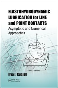 Elastohydrodynamic Lubrication for Line and Point Contacts: Asymptotic and Numerical Approaches