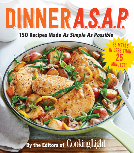 Dinner A.S.A.P: 150 recipes made as simple as possible