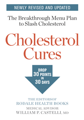 Cholesterol Cures: the Breakthrough Menu Plan to Slash Cholesterol