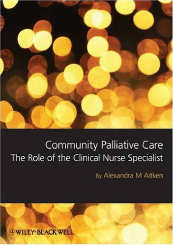 Community Palliative Care: The Role of the Clinical Nurse Specialist
