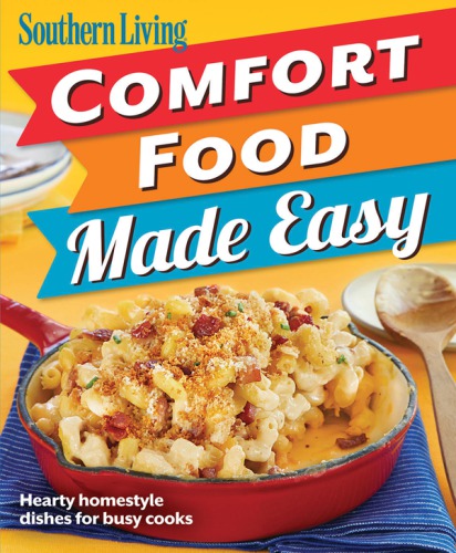 Southern Living: Comfort Food Made Easy