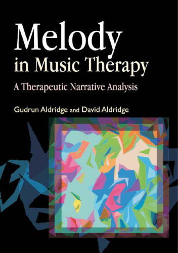 Melody In Music Therapy: A Therapeutic Narrative Analysis
