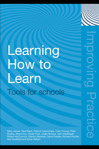 Learning How to Learn: Tools for Schools (Improving Practice (TLRP))