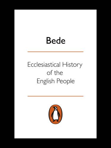 Ecclesiastical history of the English people with Bede's letter to Egbert and Cuthbert's letter on the death of Bede