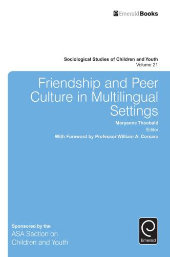 Friendship and Peer Culture in Multilingual Settings