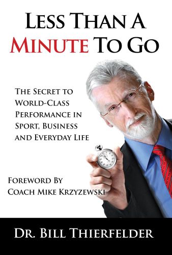 Less than a minute to go: the secret to world-class performance in sport, business and everyday life