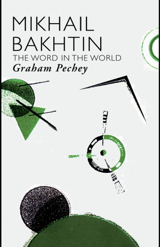Mikhail Bakhtin: The Word in the World ()